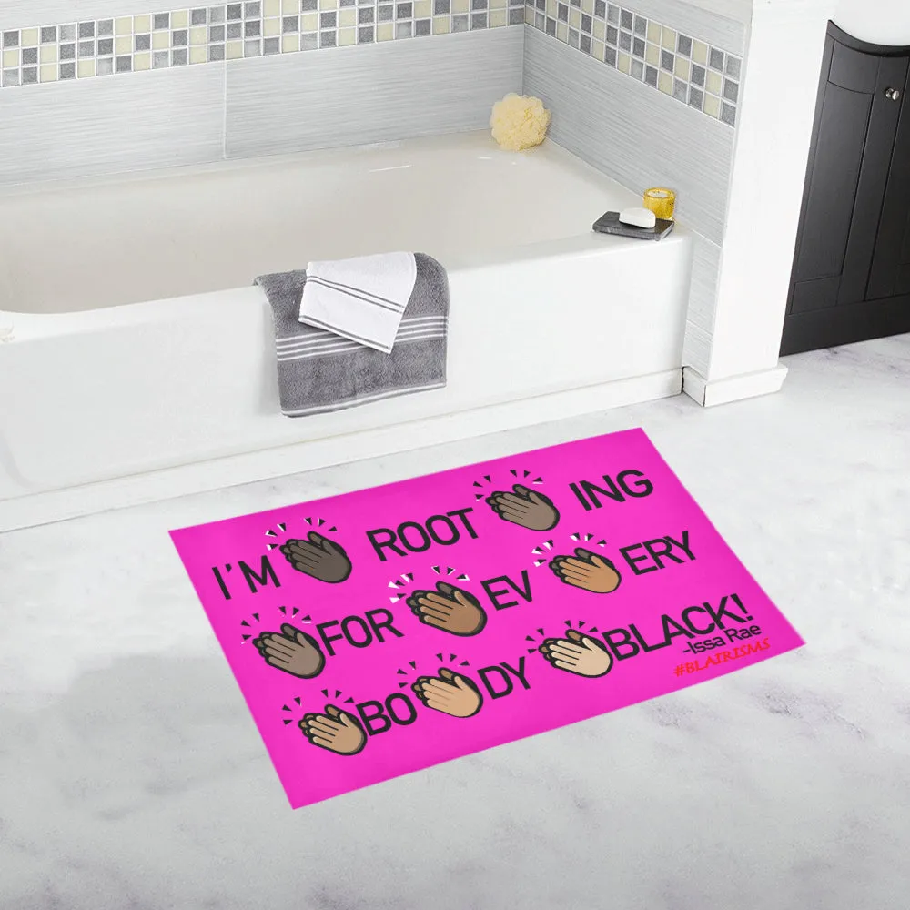 I'M ROOTING FOR EVERYBODY BLACK! BATH MATS