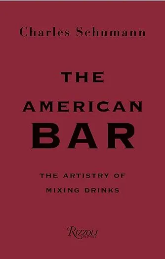 The American Bar: The Artistry of Mixing Drinks :: Hardcover Book