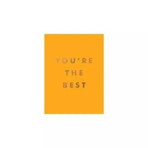 You're the best